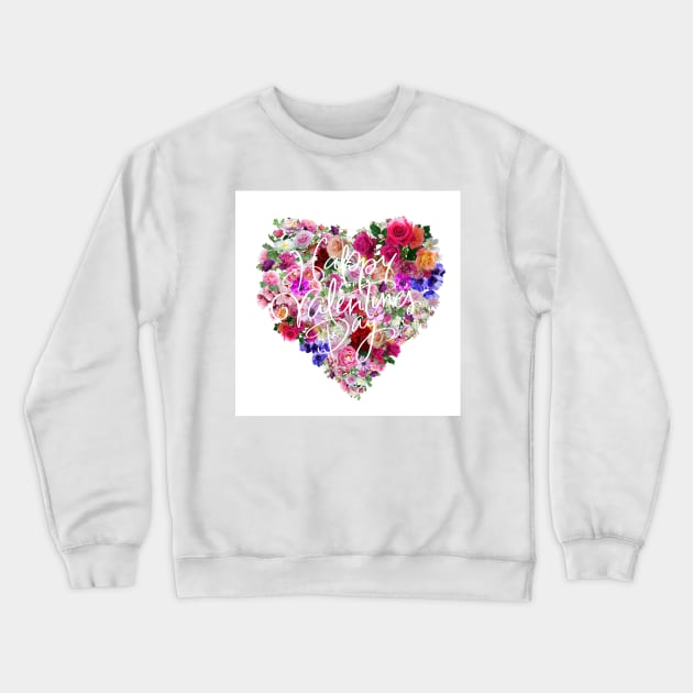 Happy Valentines Day Crewneck Sweatshirt by ImSomethingElse